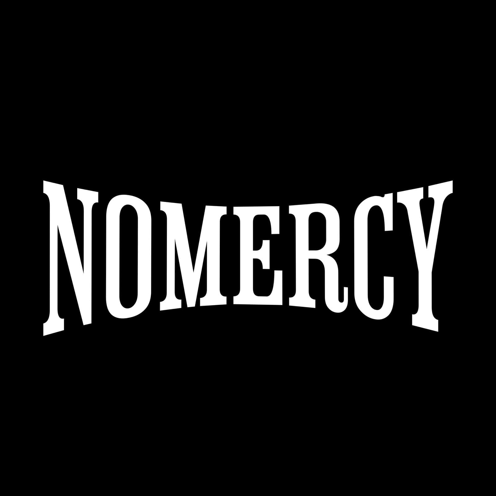 NOMERCY